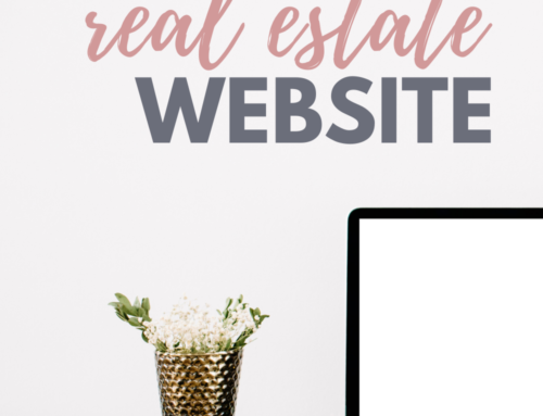 My BEST Tips on How to Create a Better Real Estate Website