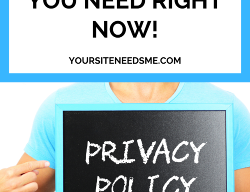 3 Common Website Policies You Need Right Now!